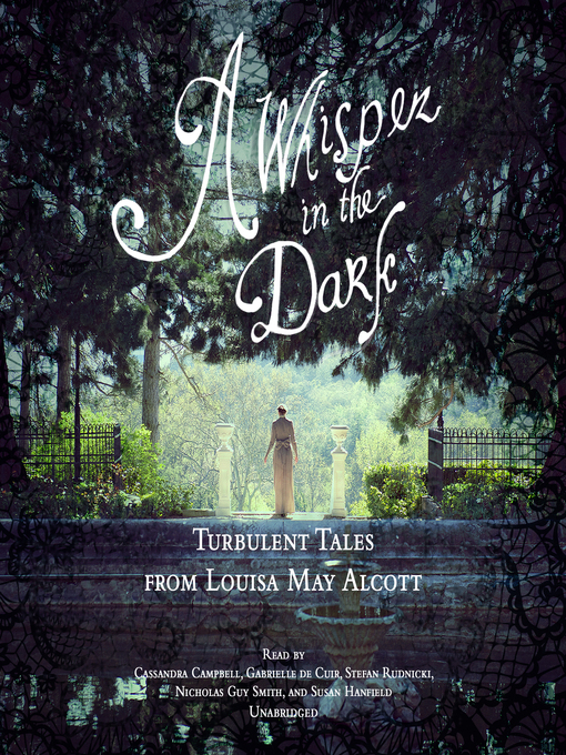 Title details for A Whisper in the Dark by Louisa May Alcott - Available